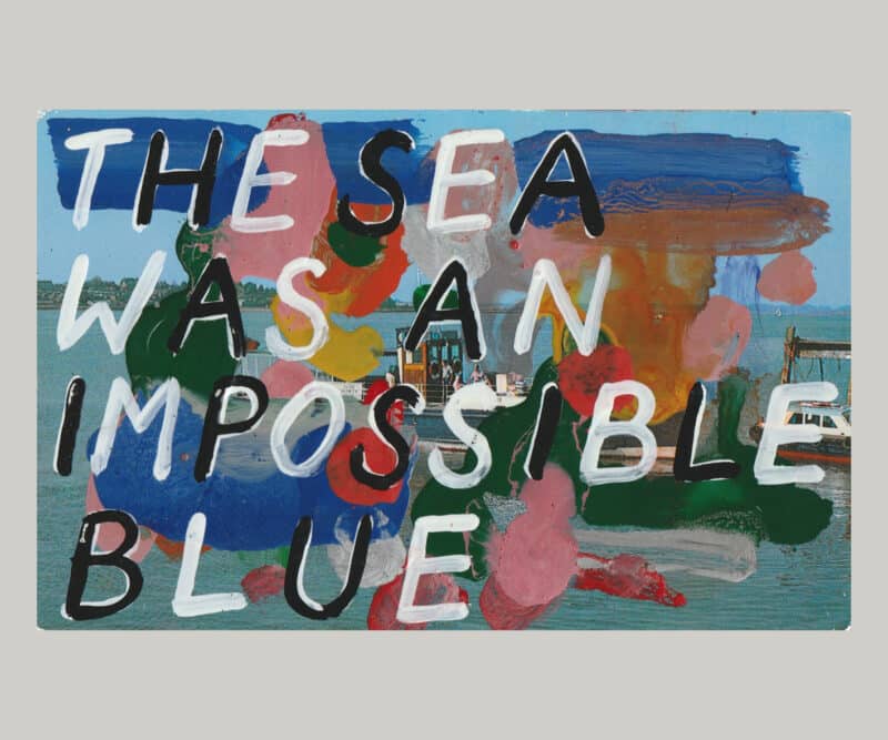 The Sea Was An Impossible Blue